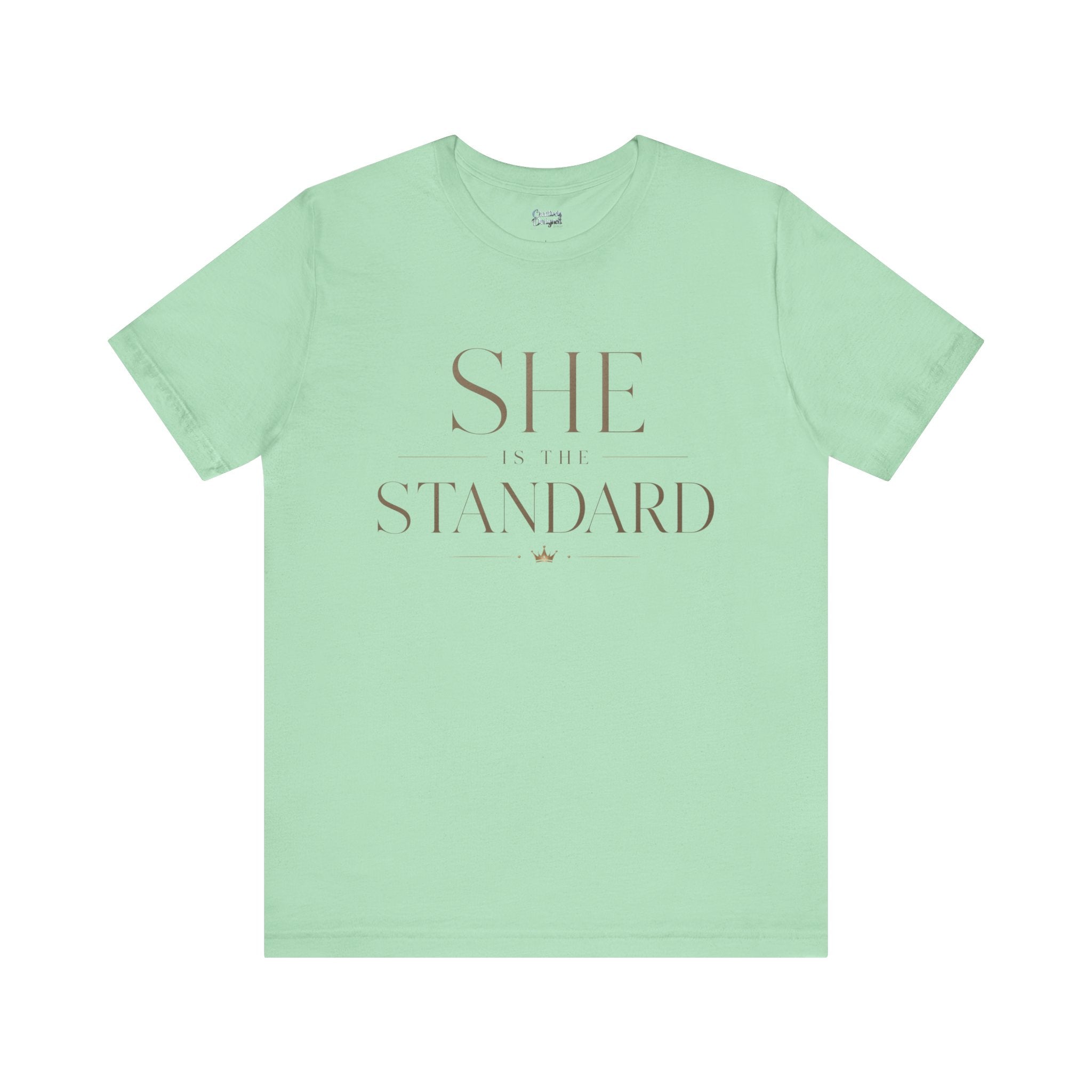 SHE is the STANDARD - Jersey Short Sleeve Tee