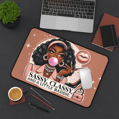 "Sassy, Classy, and a Little Baddie" - Desk Mat - Creatively Designed Shop