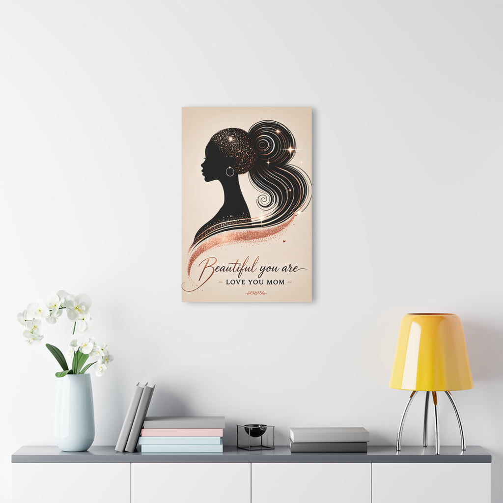 Beautiful You Are – Love You Mom - Acrylic Prints (French Cleat Hanging)