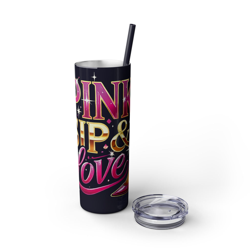 Pink, Sip & Love - Skinny Tumbler with Straw, 20oz