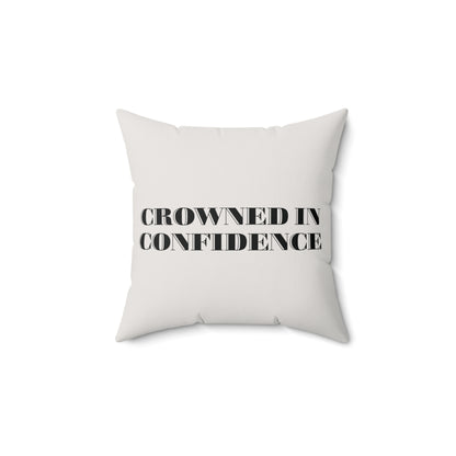 Crowned in Confidence – Square Pillow