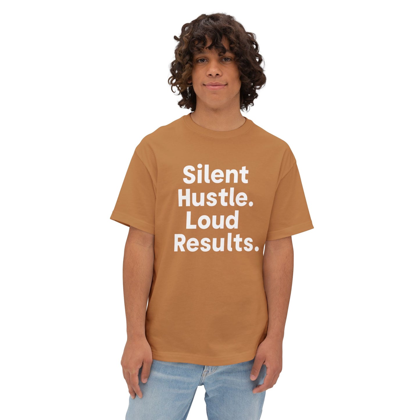 Silent Hustle. Loud Results. - Unisex Oversized Boxy Tee