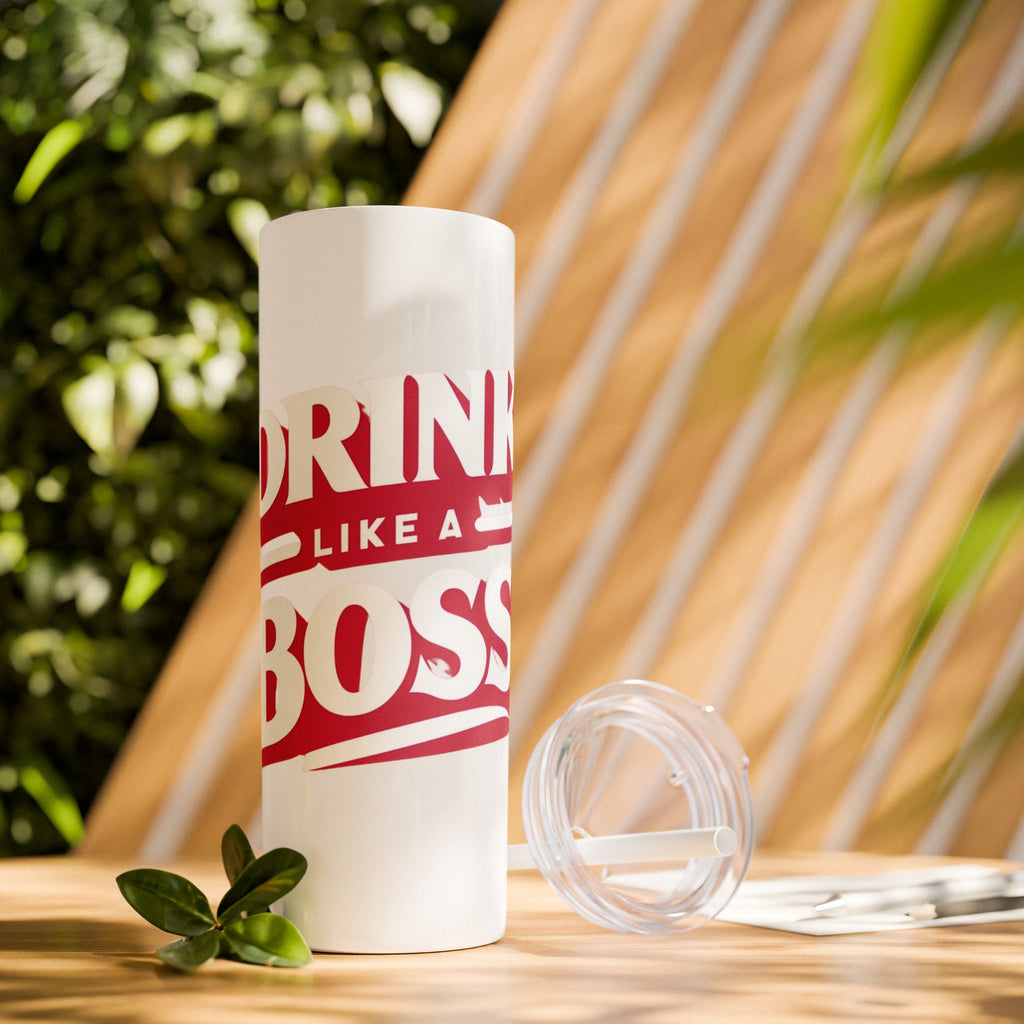 Drink Like A Boss - Skinny Tumbler with Straw, 20oz