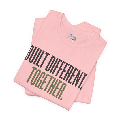 Built Different. Together. – Unisex Tee