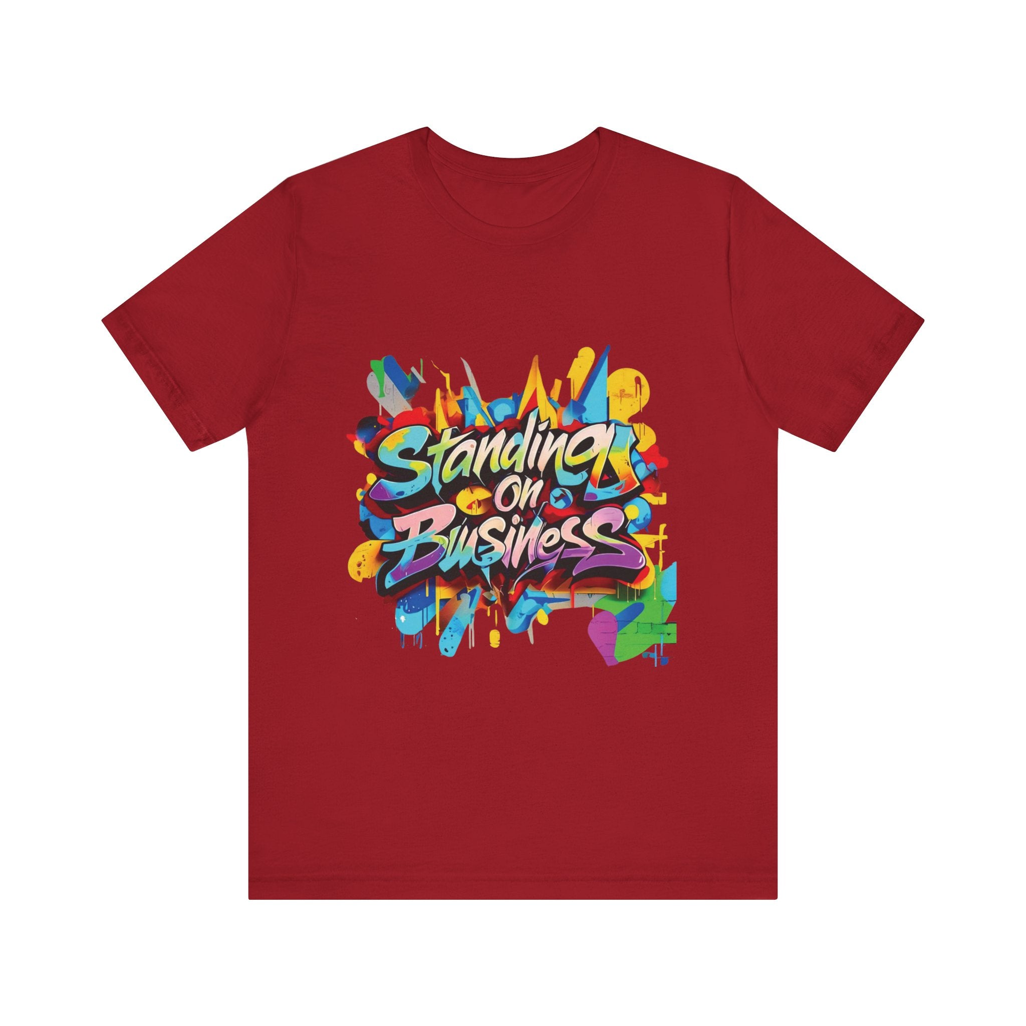 Standing on Business - Unisex Jersey Short Sleeve Tee