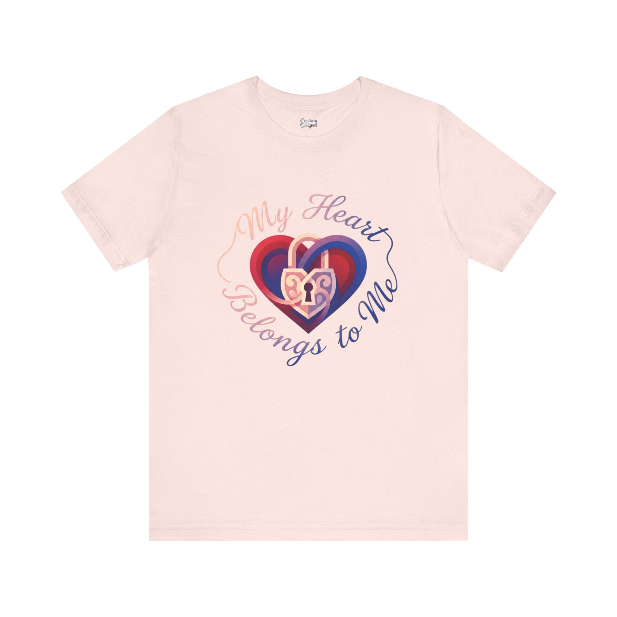 My Heart Belongs to Me – Unisex Tee