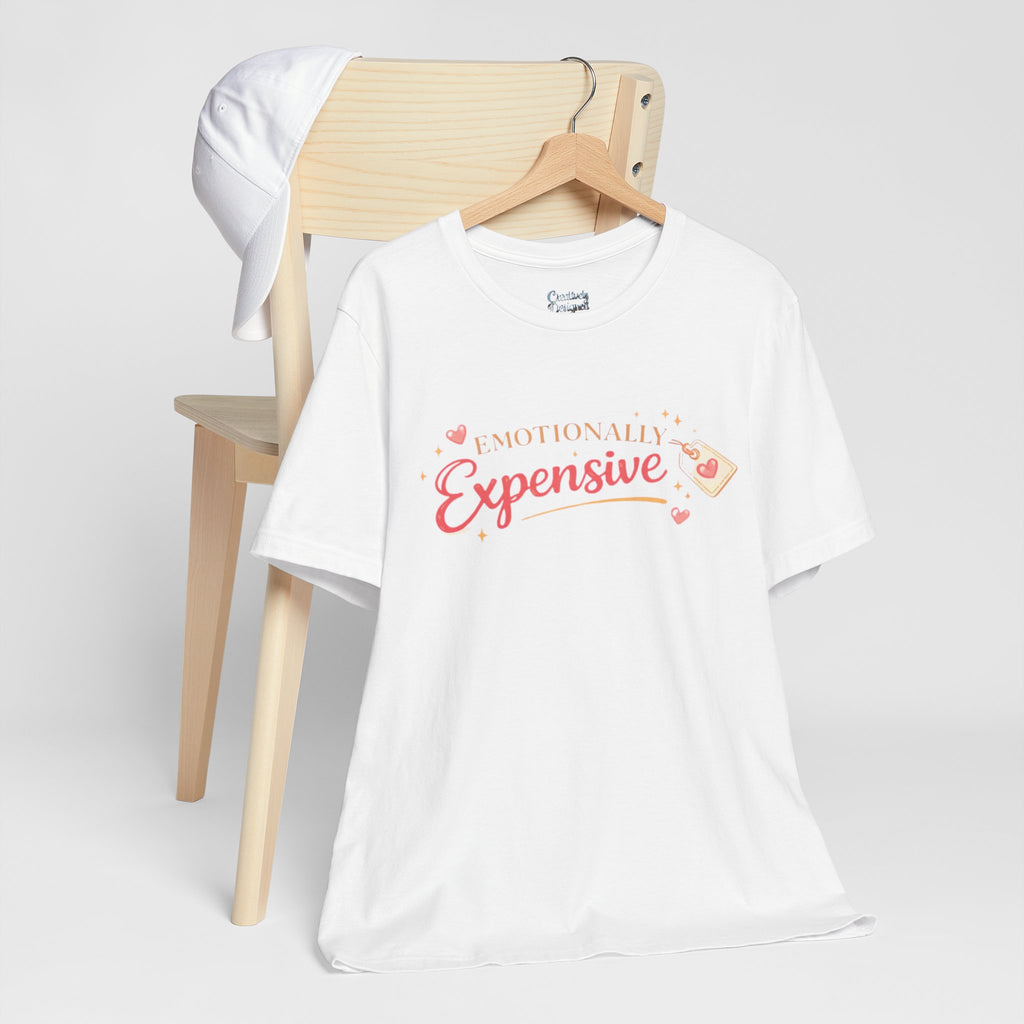 Emotionally Expensive – Unisex Tee