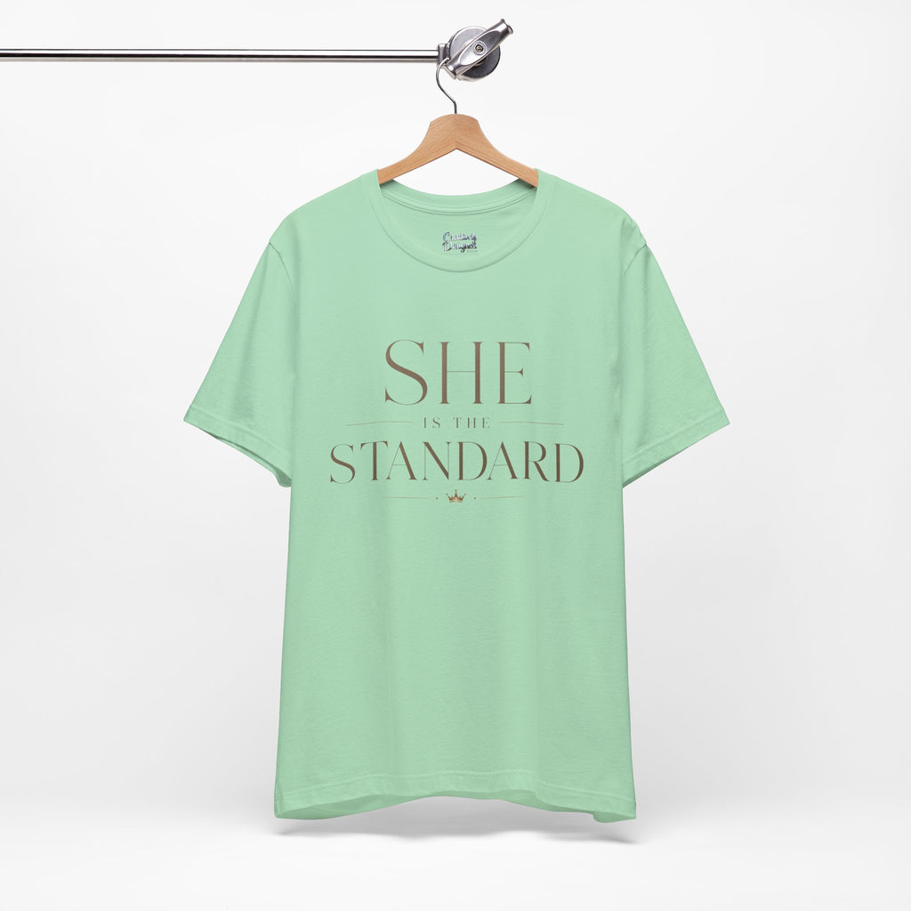 SHE is the STANDARD - Jersey Short Sleeve Tee