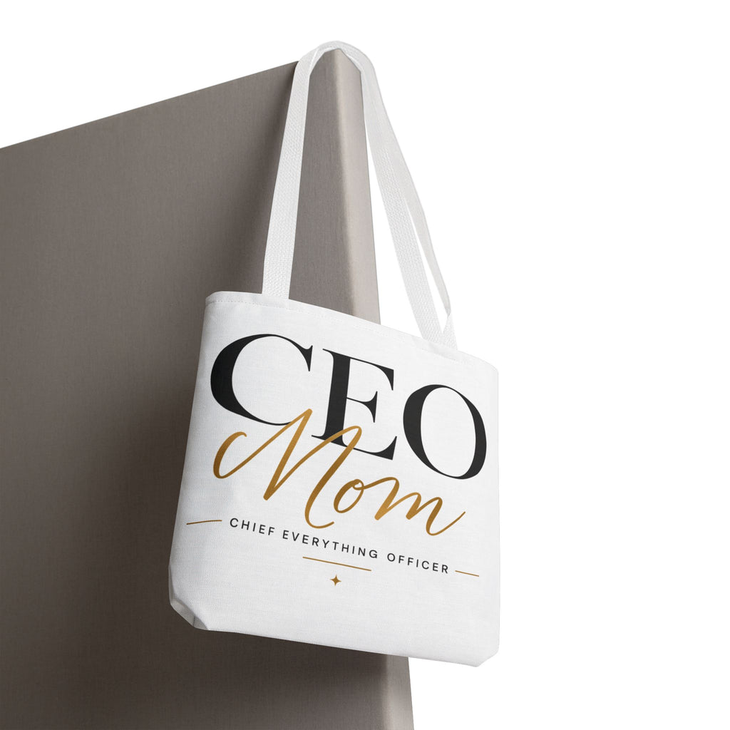 CEO Mom, Chief Everything Officer - Tote Bag