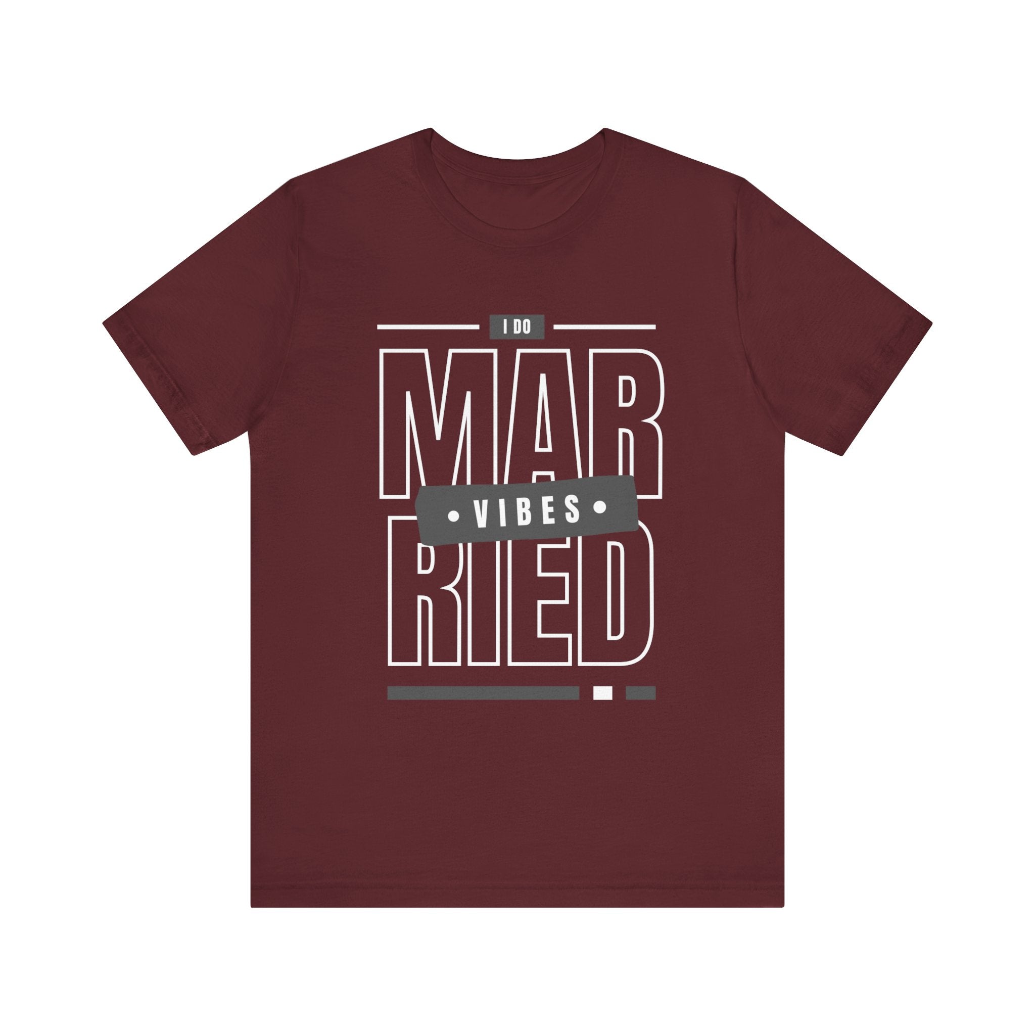 Married Vibes - Unisex Jersey Short Sleeve Tee