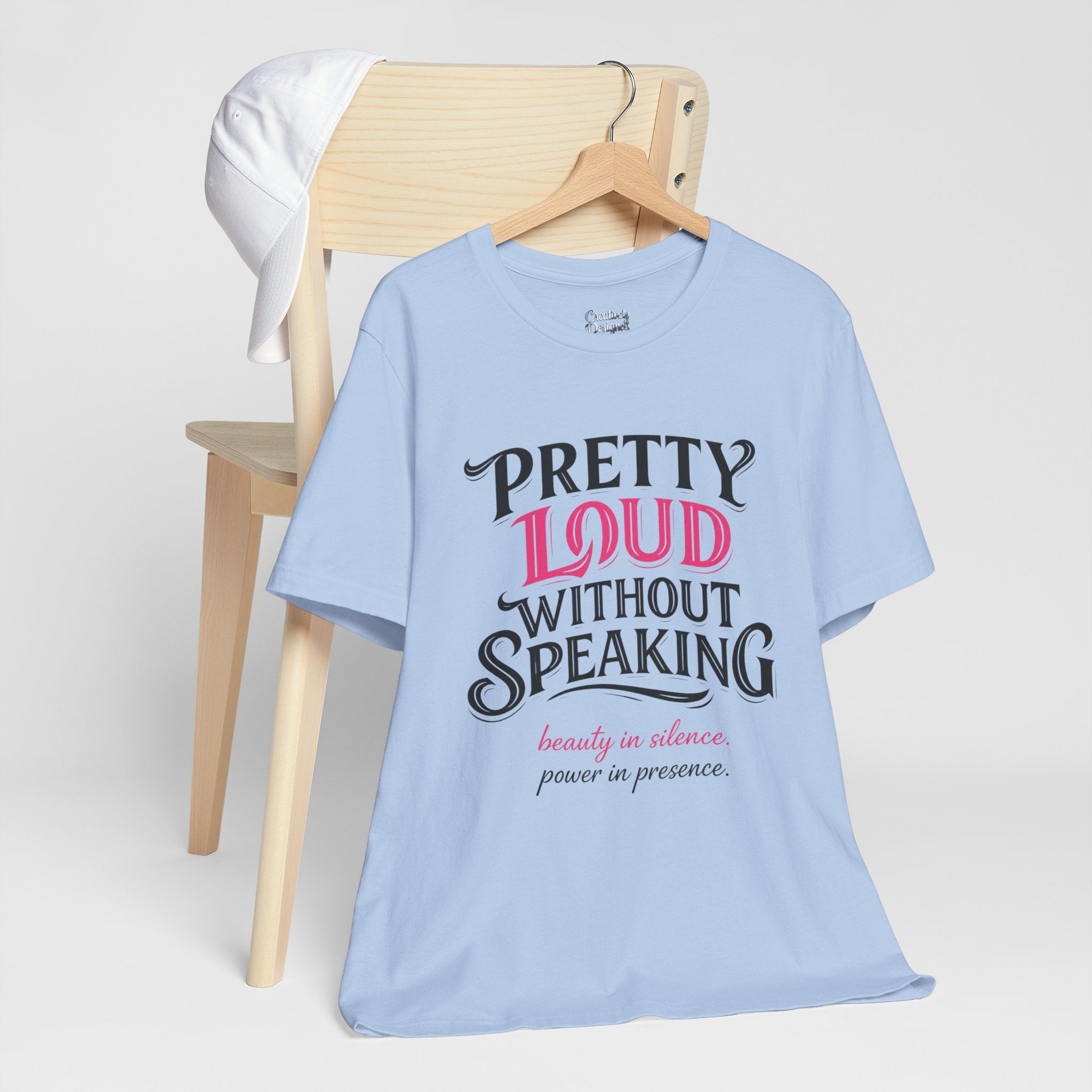 Pretty Loud Without Speaking - Jersey Short Sleeve Tee