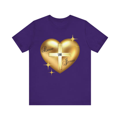 Love Like Jesus - Unisex Jersey Short Sleeve Tee