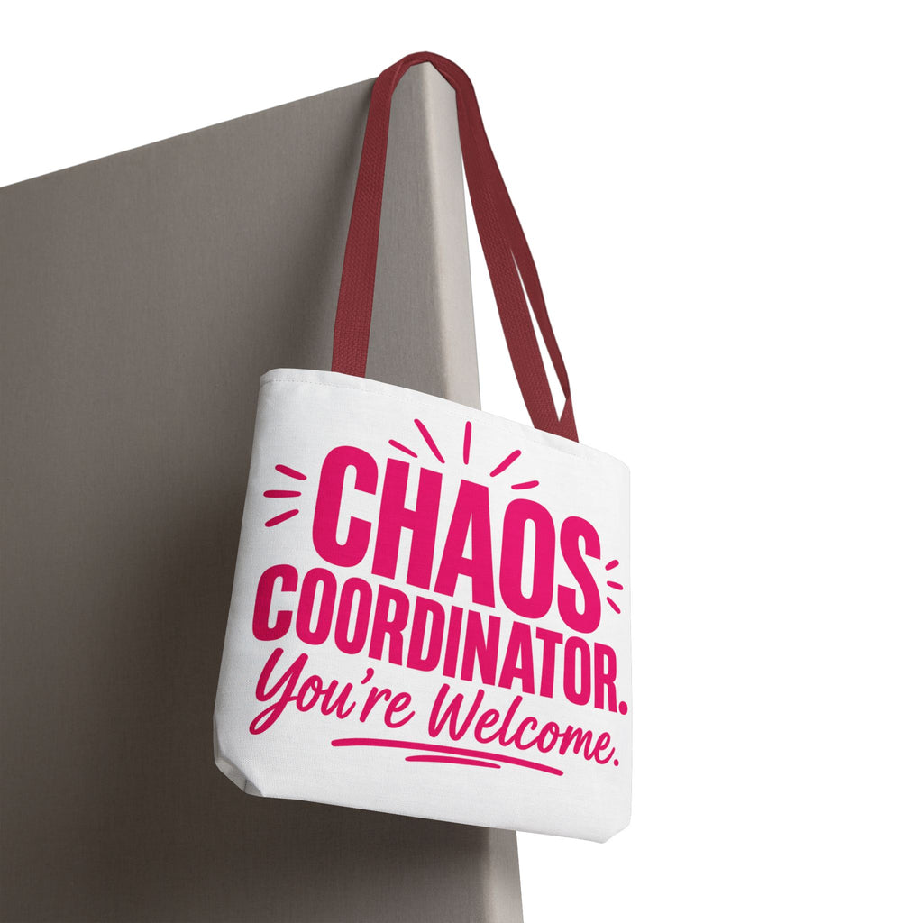 Chaos Coordinator, You’re Welcome - Tote Bag
