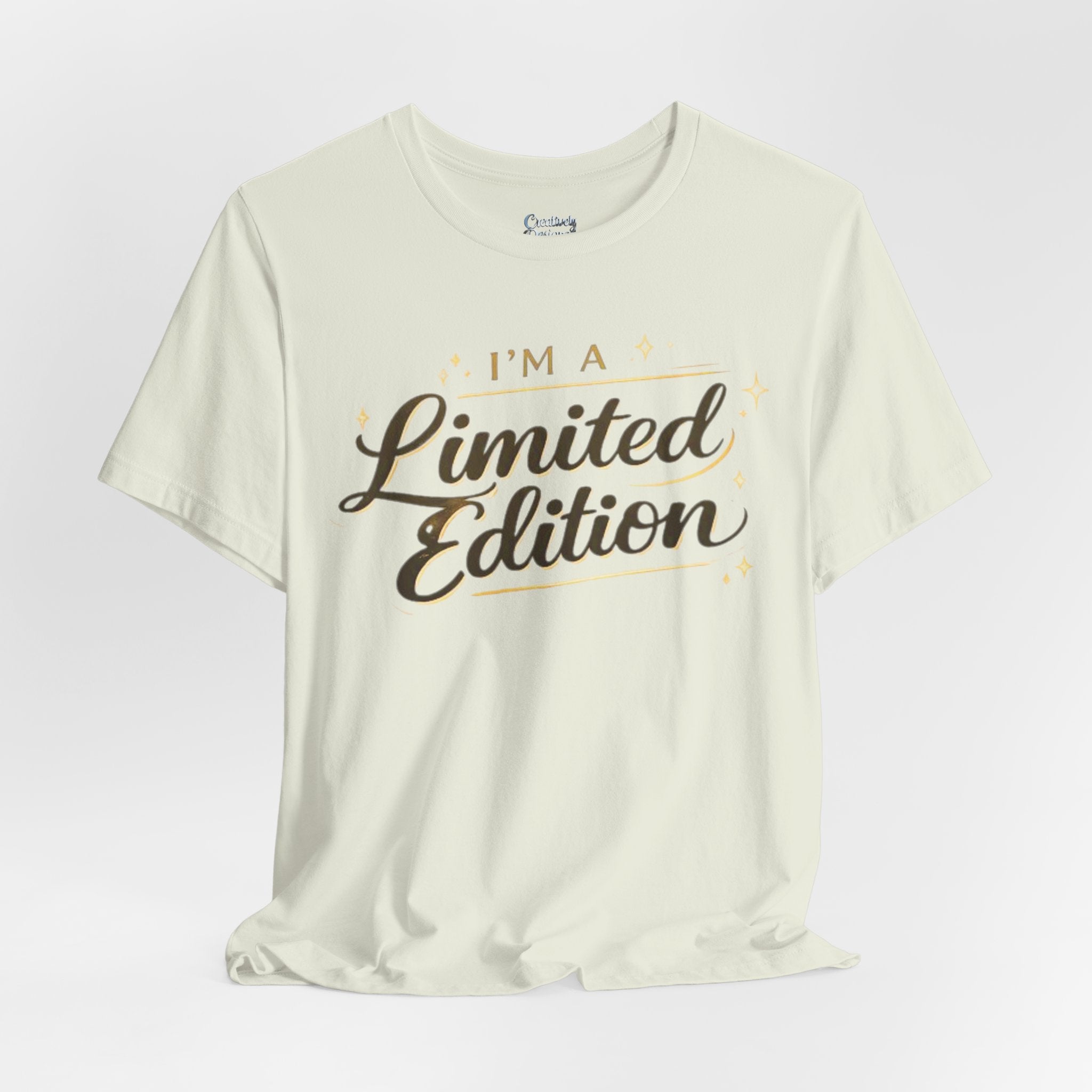 I’m A Limited Edition – Unisex Tee