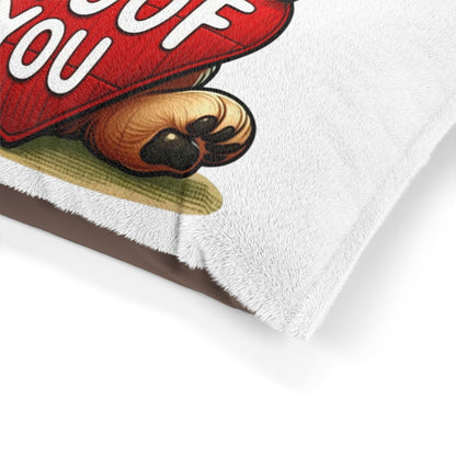 I Woof You - Pet Bed - Creatively Designed Shop