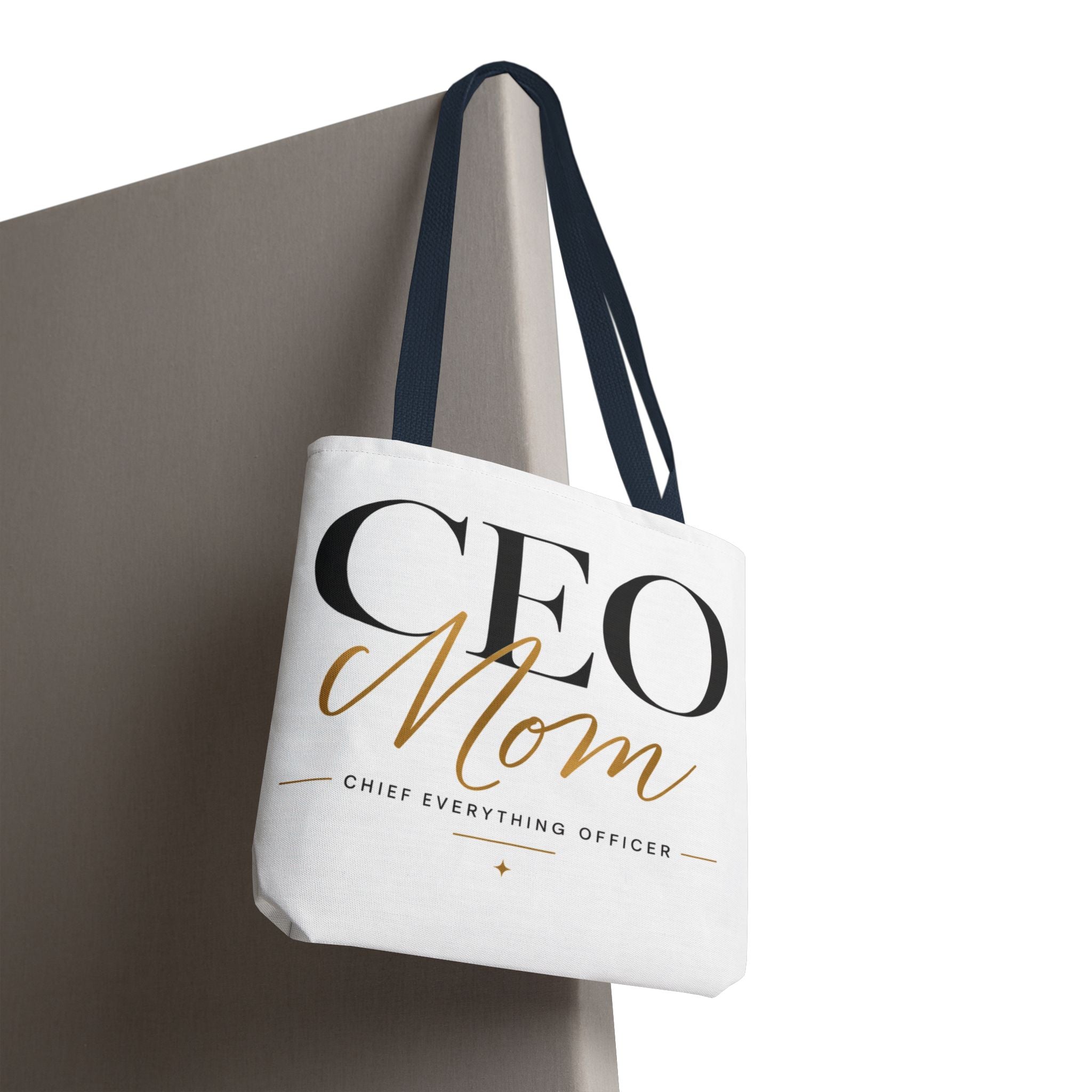 CEO Mom, Chief Everything Officer - Tote Bag