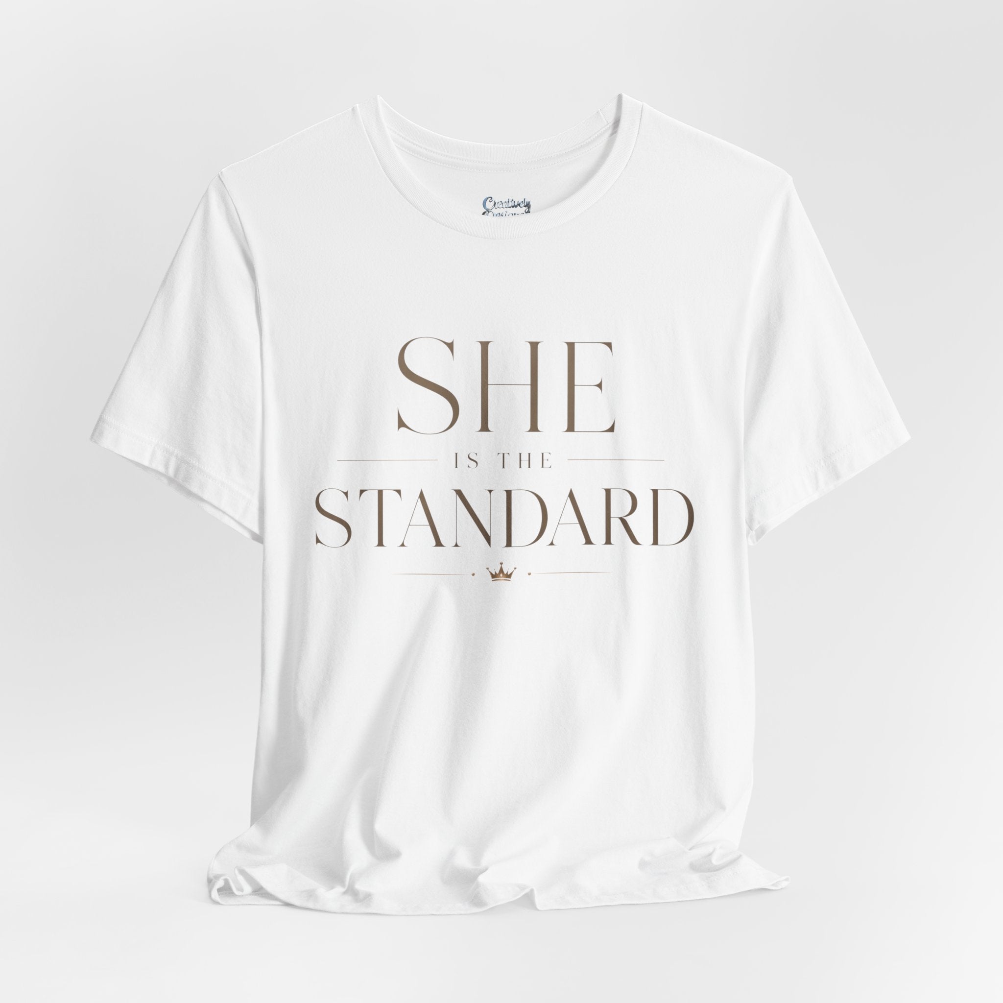 SHE is the STANDARD - Jersey Short Sleeve Tee