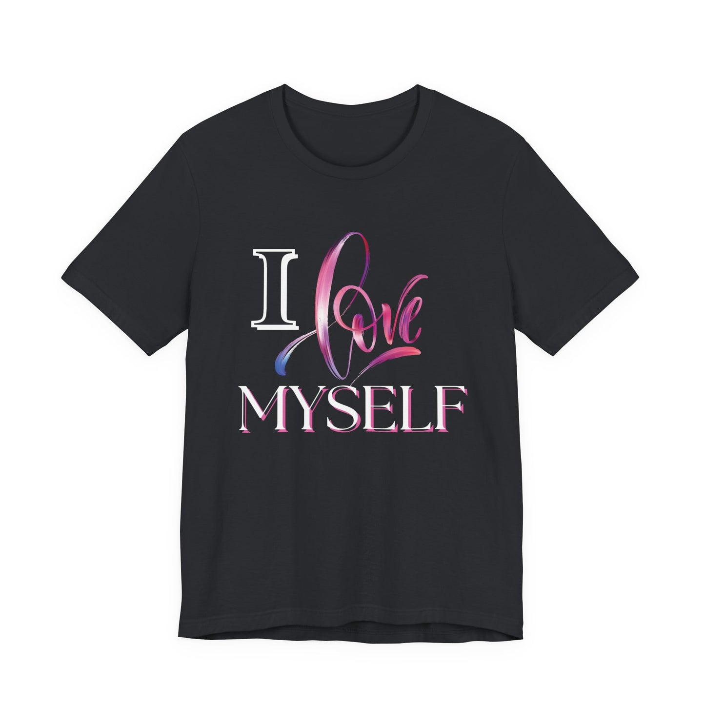 "I Love Myself" - Unisex Jersey Short Sleeve Tee