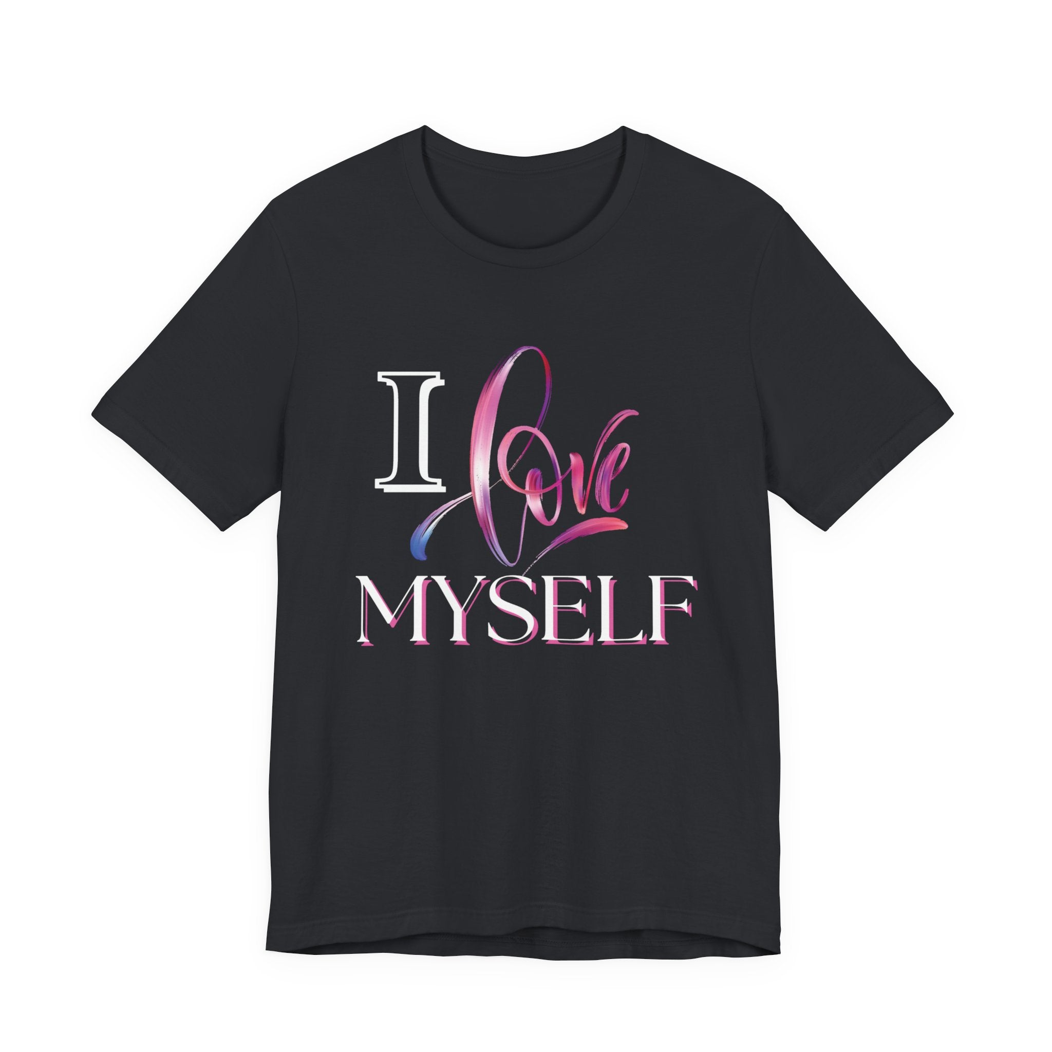 "I Love Myself" - Unisex Jersey Short Sleeve Tee