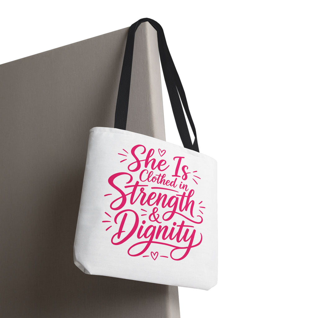 She Is Clothed in Strength & Dignity - Tote Bag