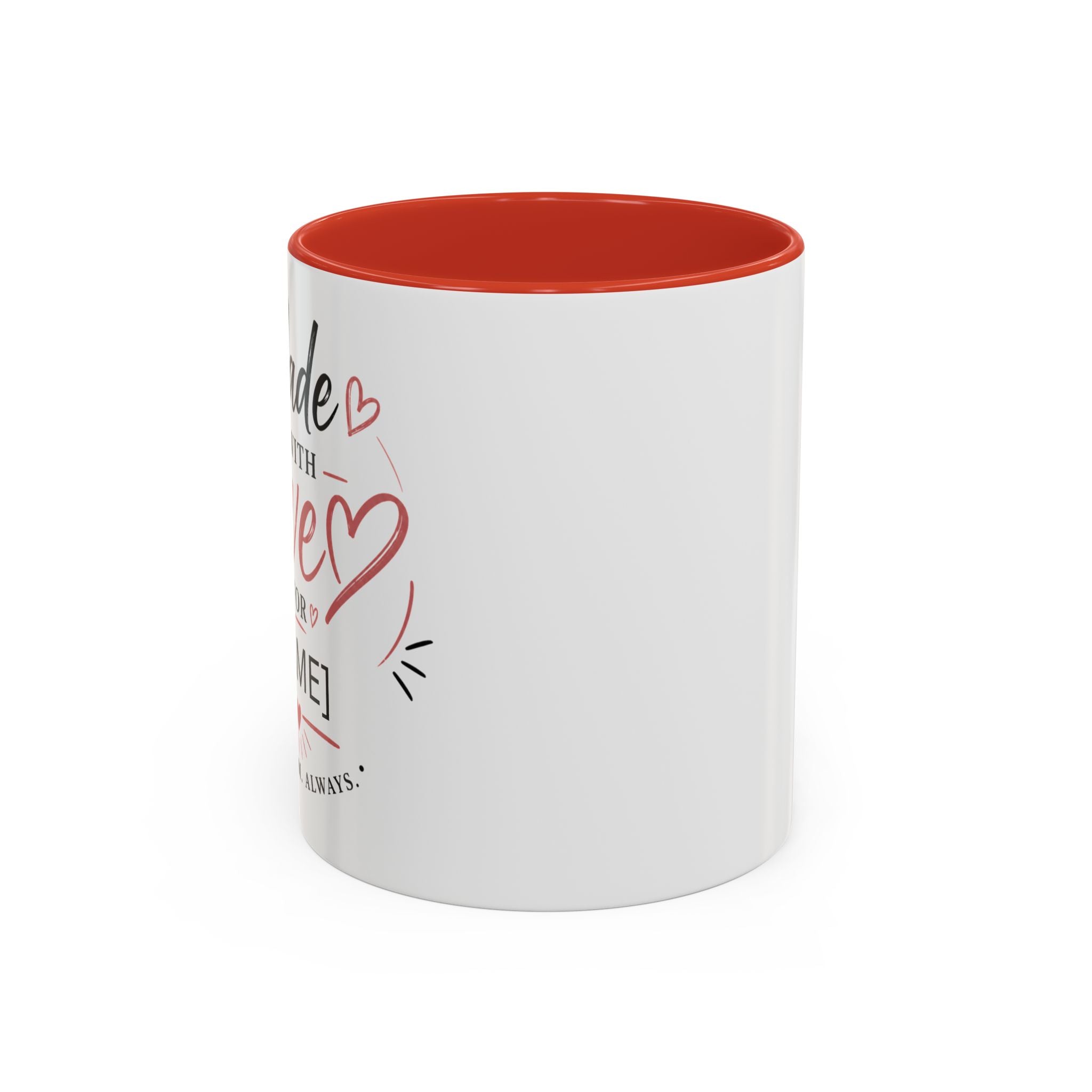 💖 Made With Love For [Name] – Best Mom. Always. - Personalized Accent Coffee Mug