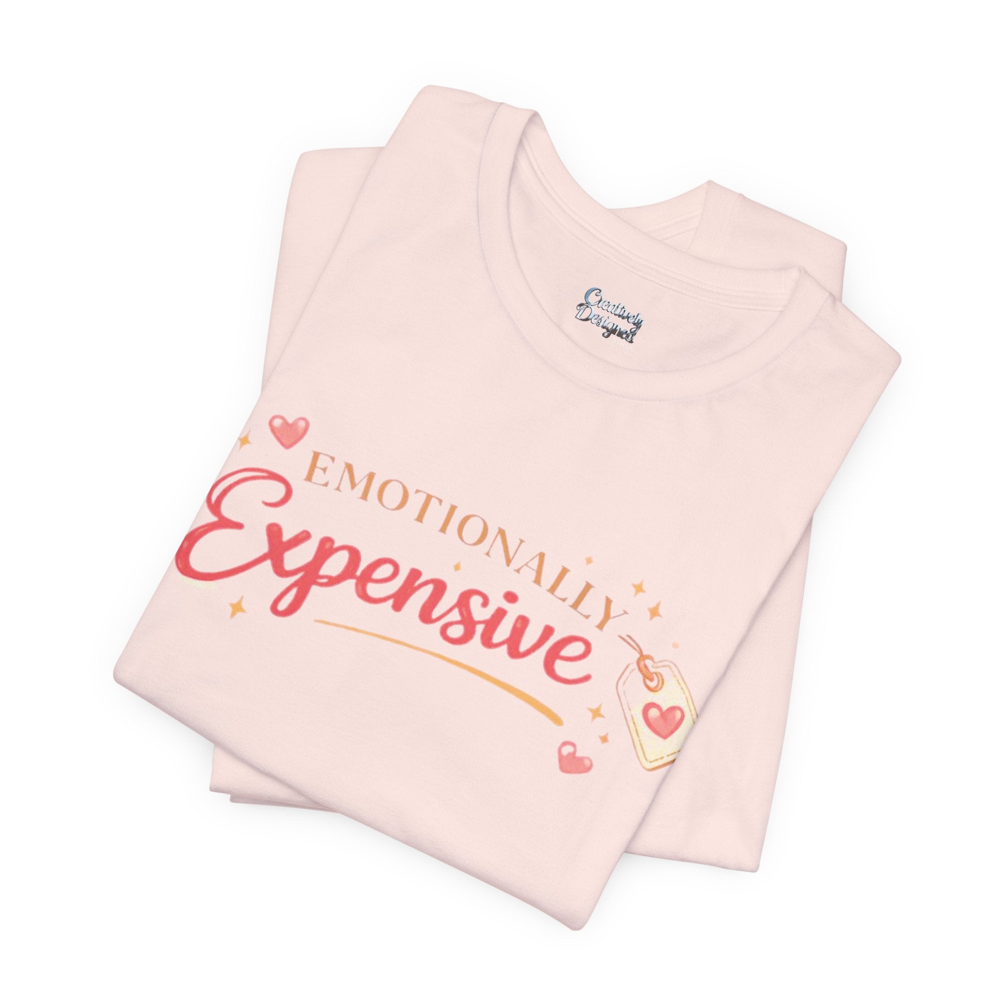 Emotionally Expensive – Unisex Tee