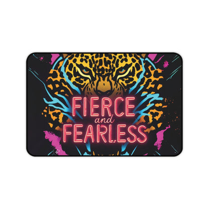"Fierce & Fearless" - Desk Mat - Creatively Designed Shop