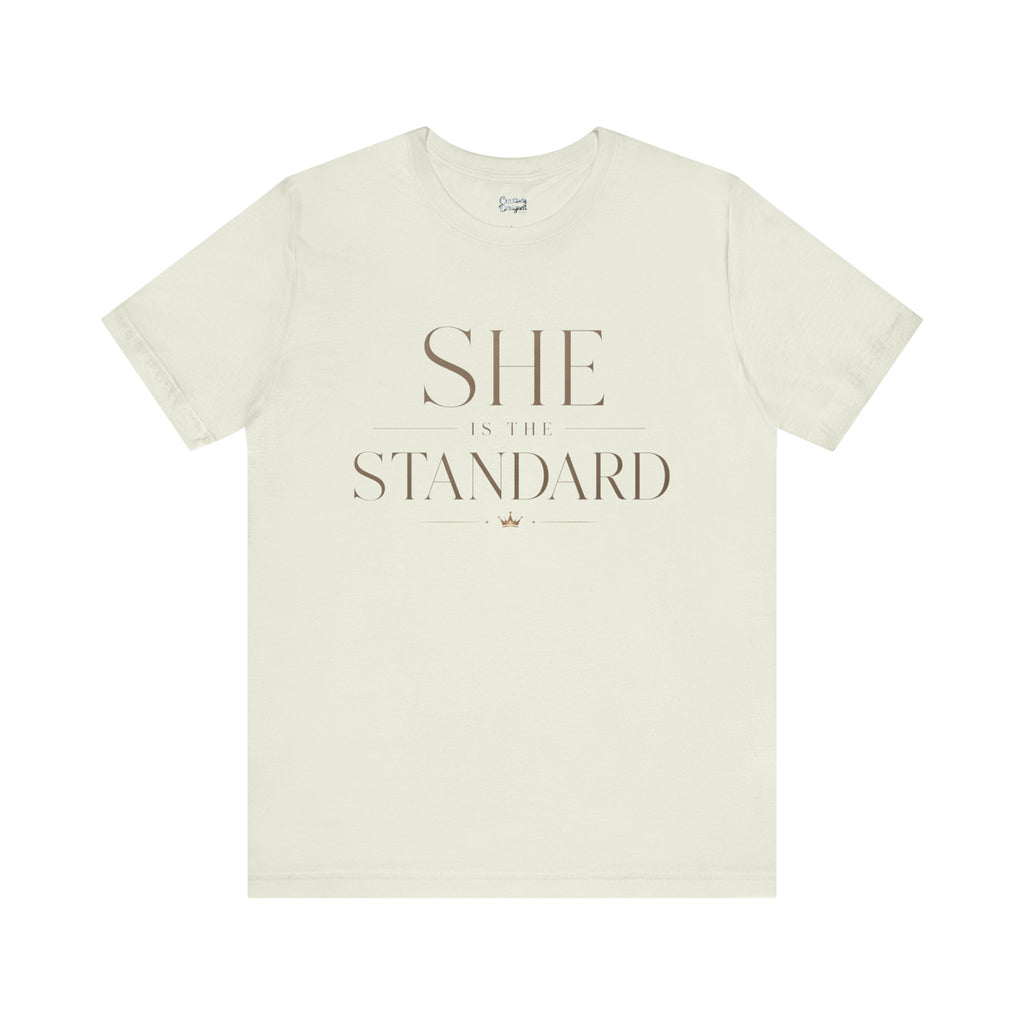 SHE is the STANDARD - Jersey Short Sleeve Tee