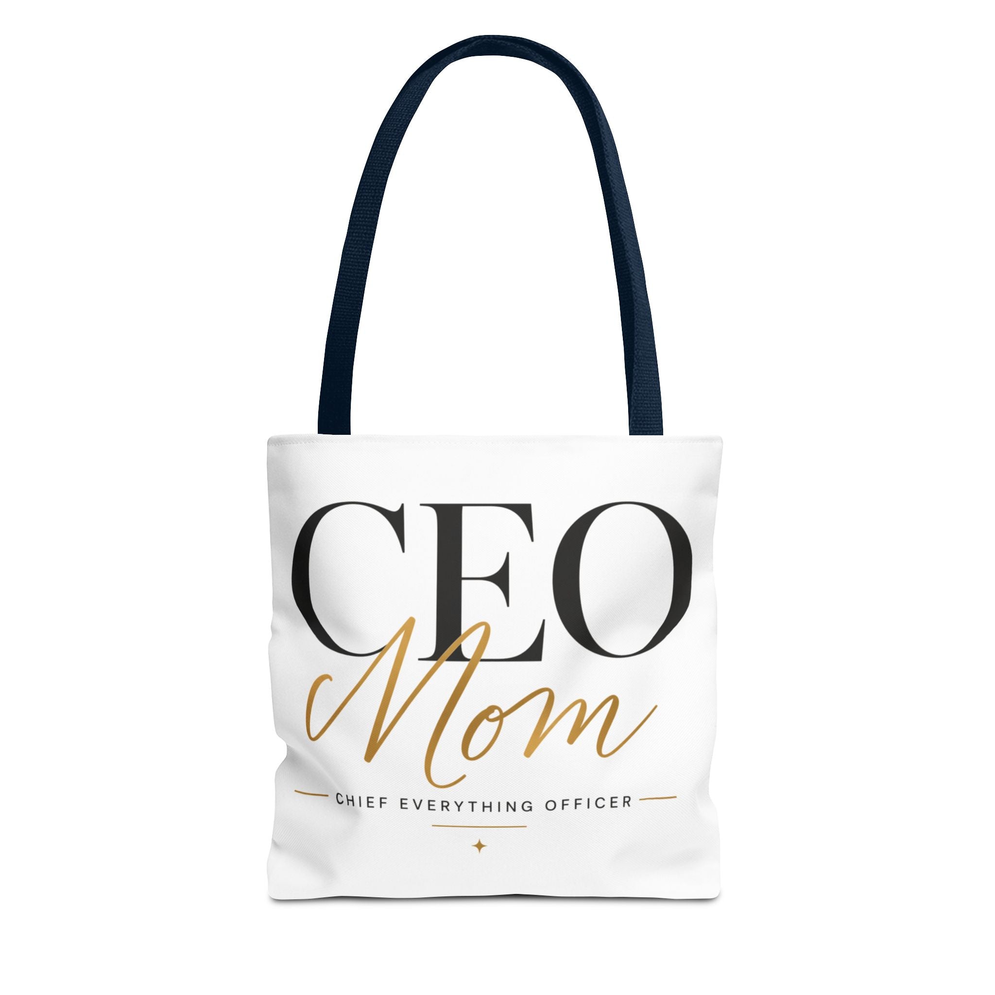 CEO Mom, Chief Everything Officer - Tote Bag