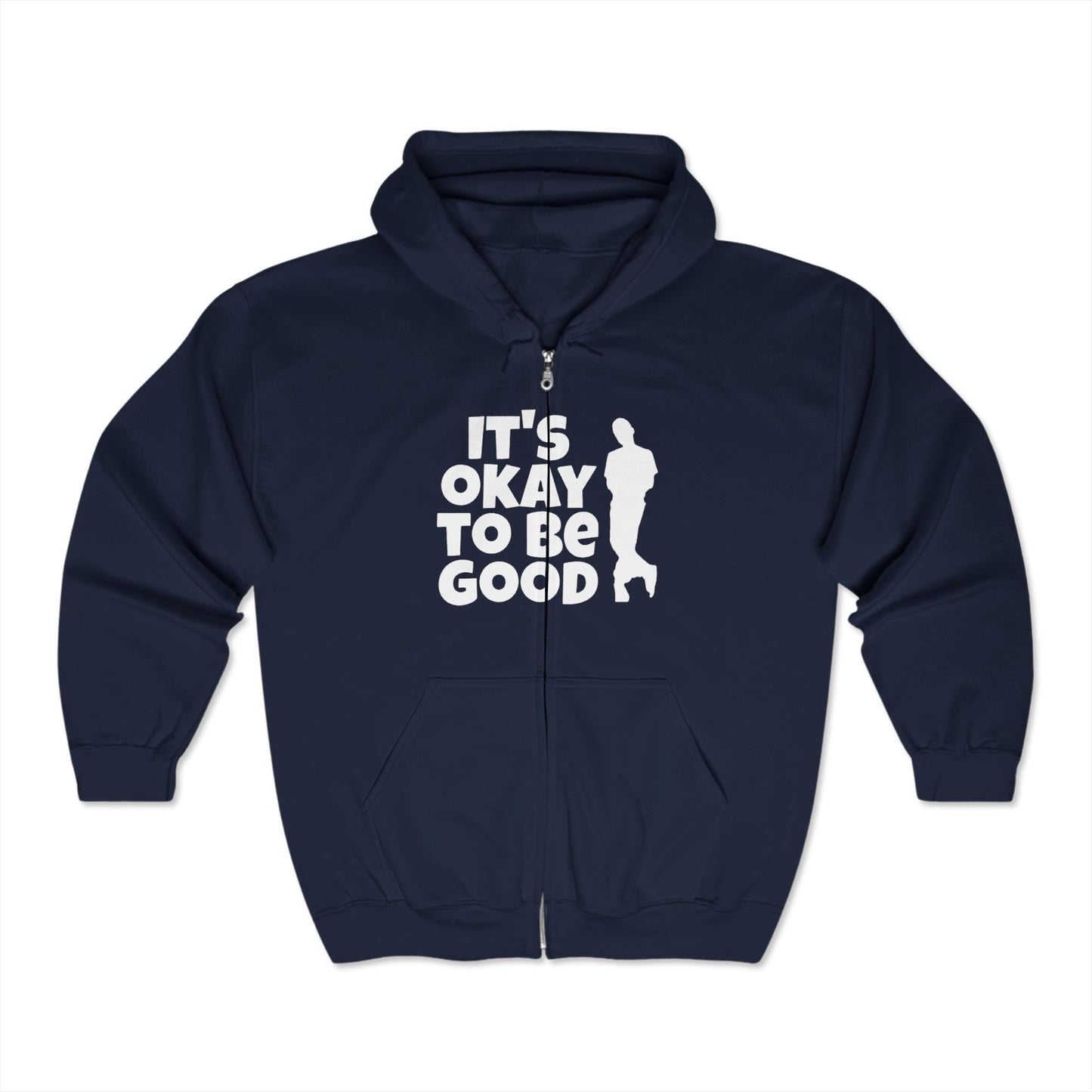 It's Okay To Be Good - Unisex Heavy Blend™ Full Zip Hooded Sweatshirt