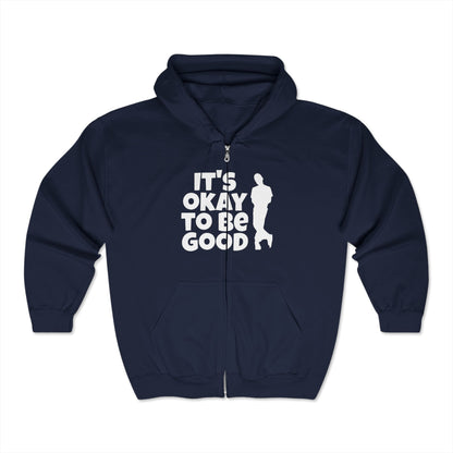 It's Okay To Be Good - Unisex Heavy Blend™ Full Zip Hooded Sweatshirt