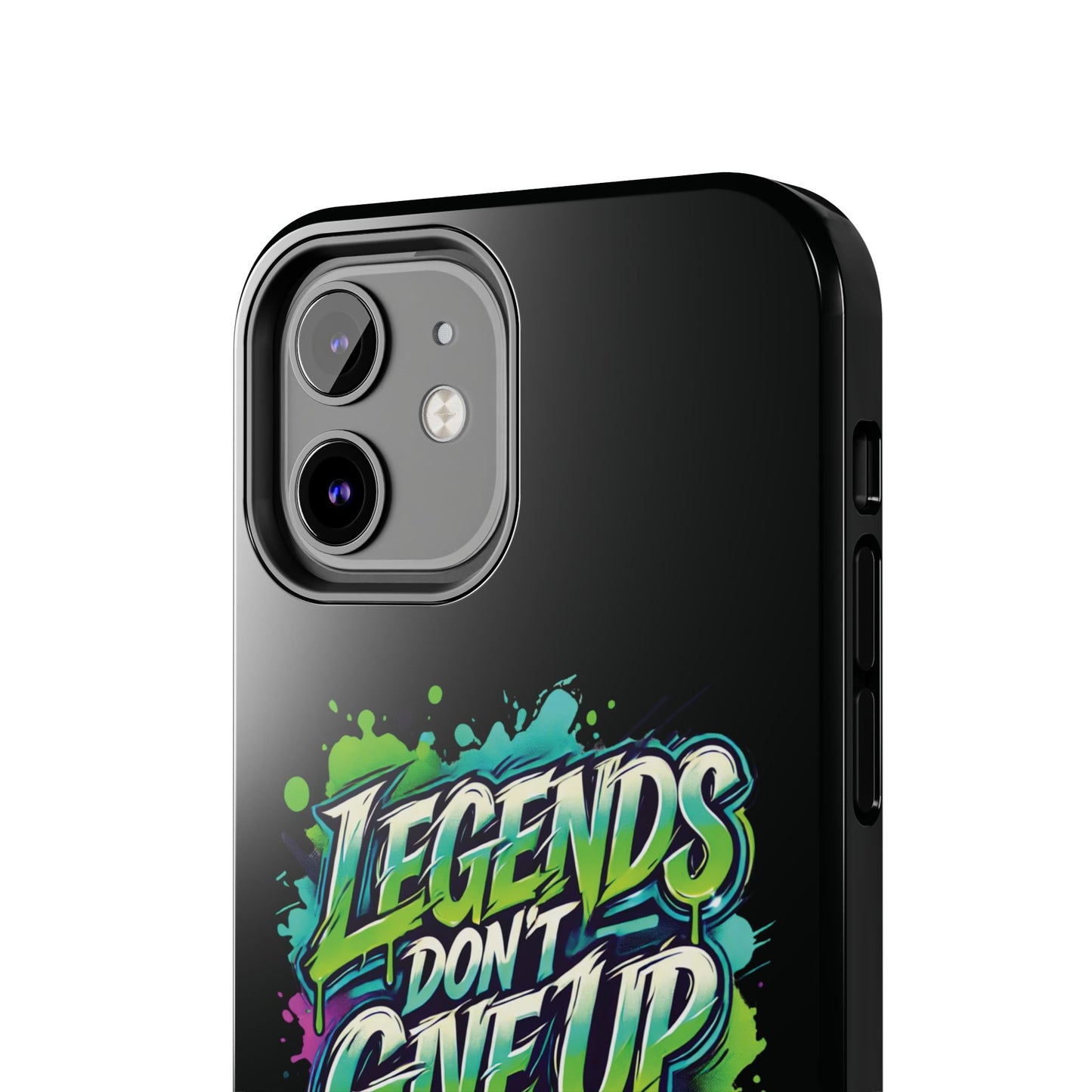 Legends Don't Give Up - Tough Phone Cases