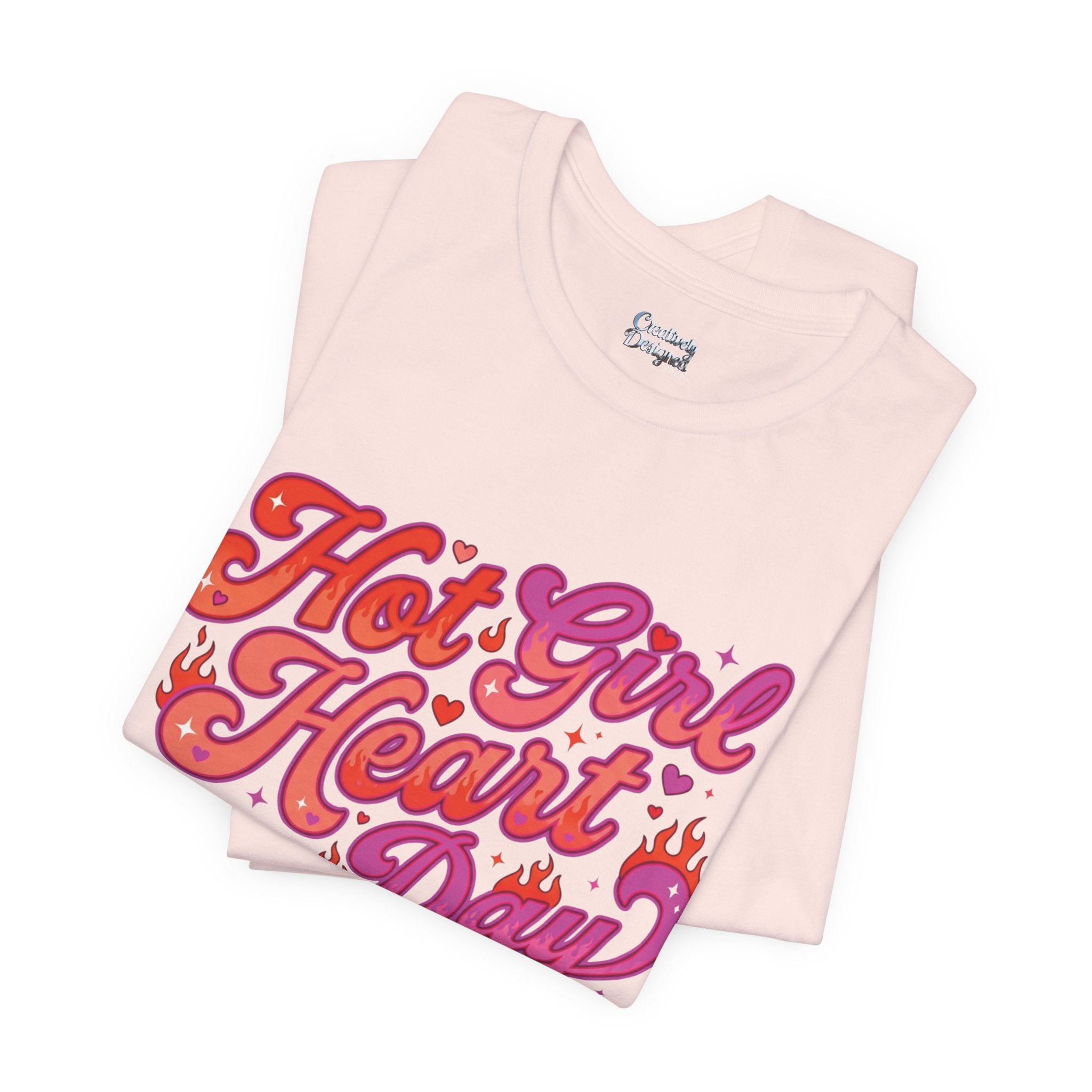 Hot Girl Heart Day – Unisex Tee