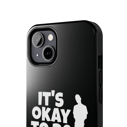 It's Okay To Be Good - Tough Phone Cases