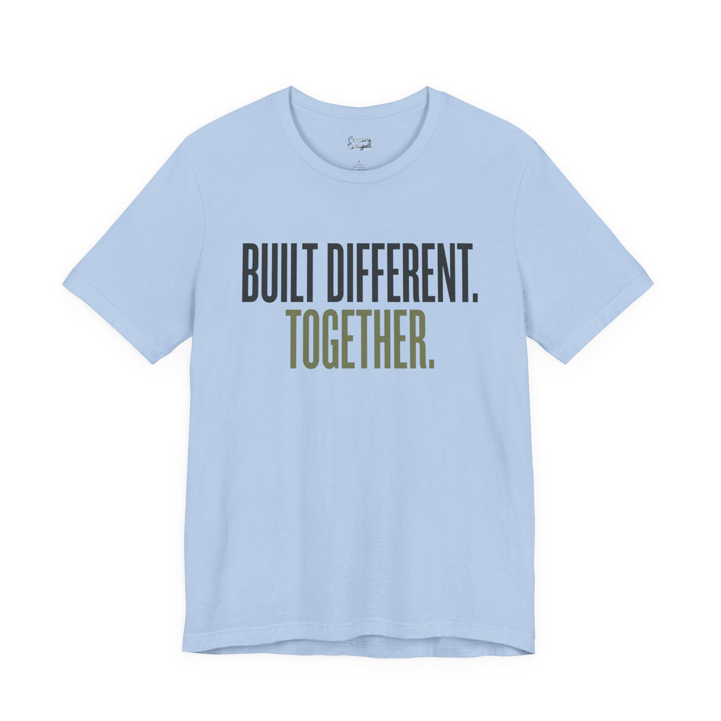 Built Different. Together. – Unisex Tee