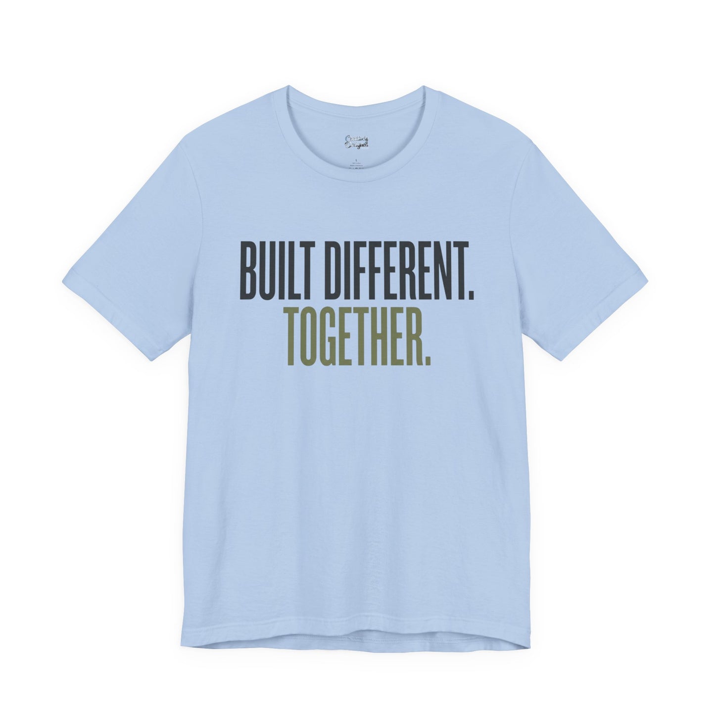 Built Different. Together. – Unisex Tee