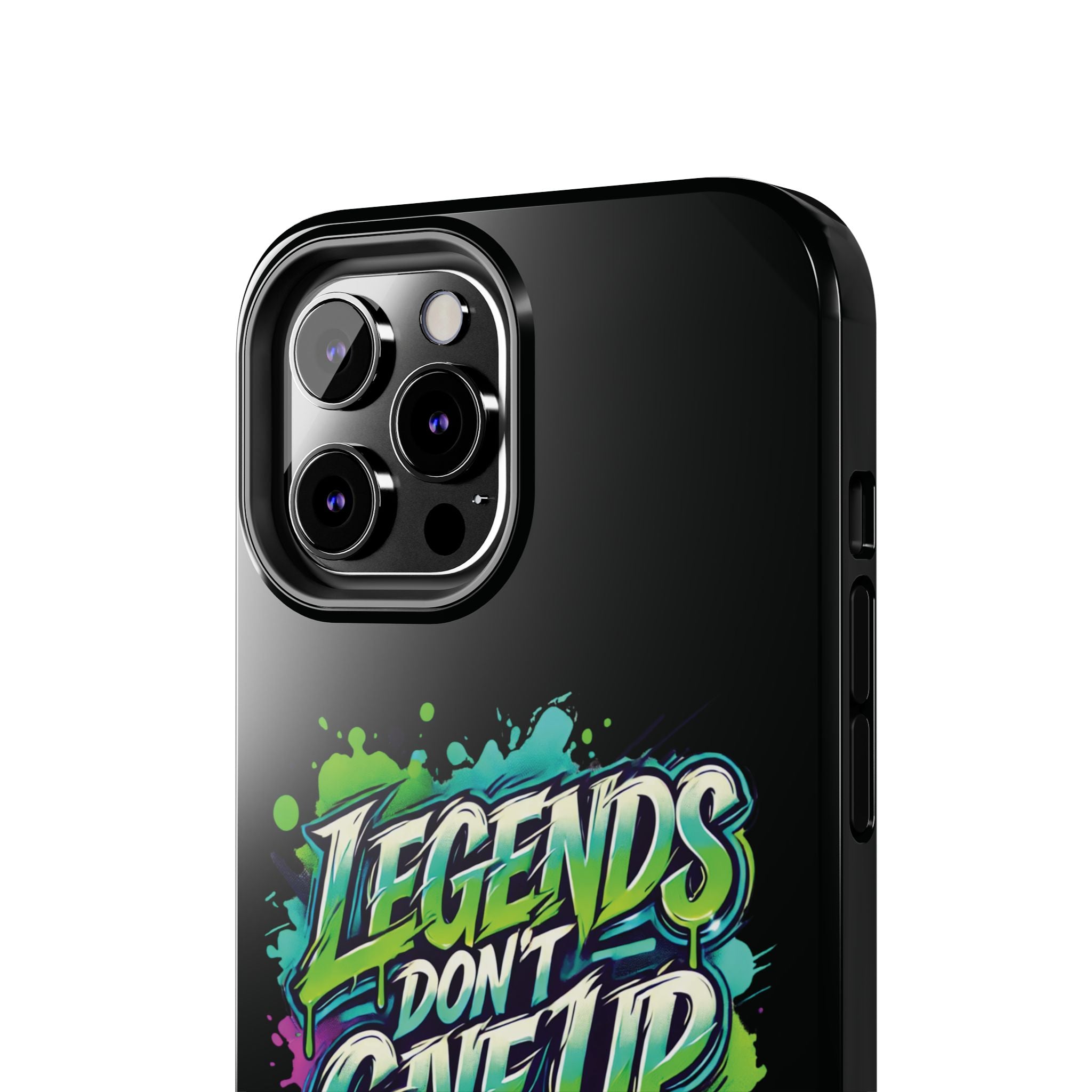 Legends Don't Give Up - Tough Phone Cases