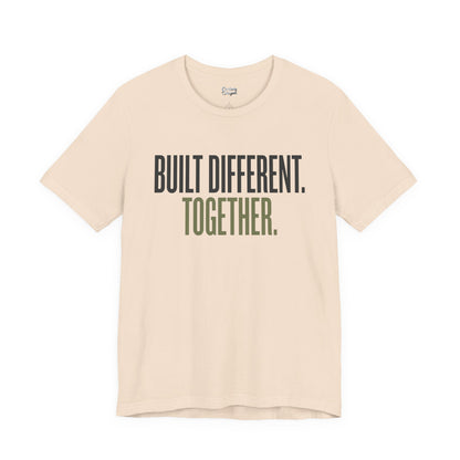 Built Different. Together. – Unisex Tee
