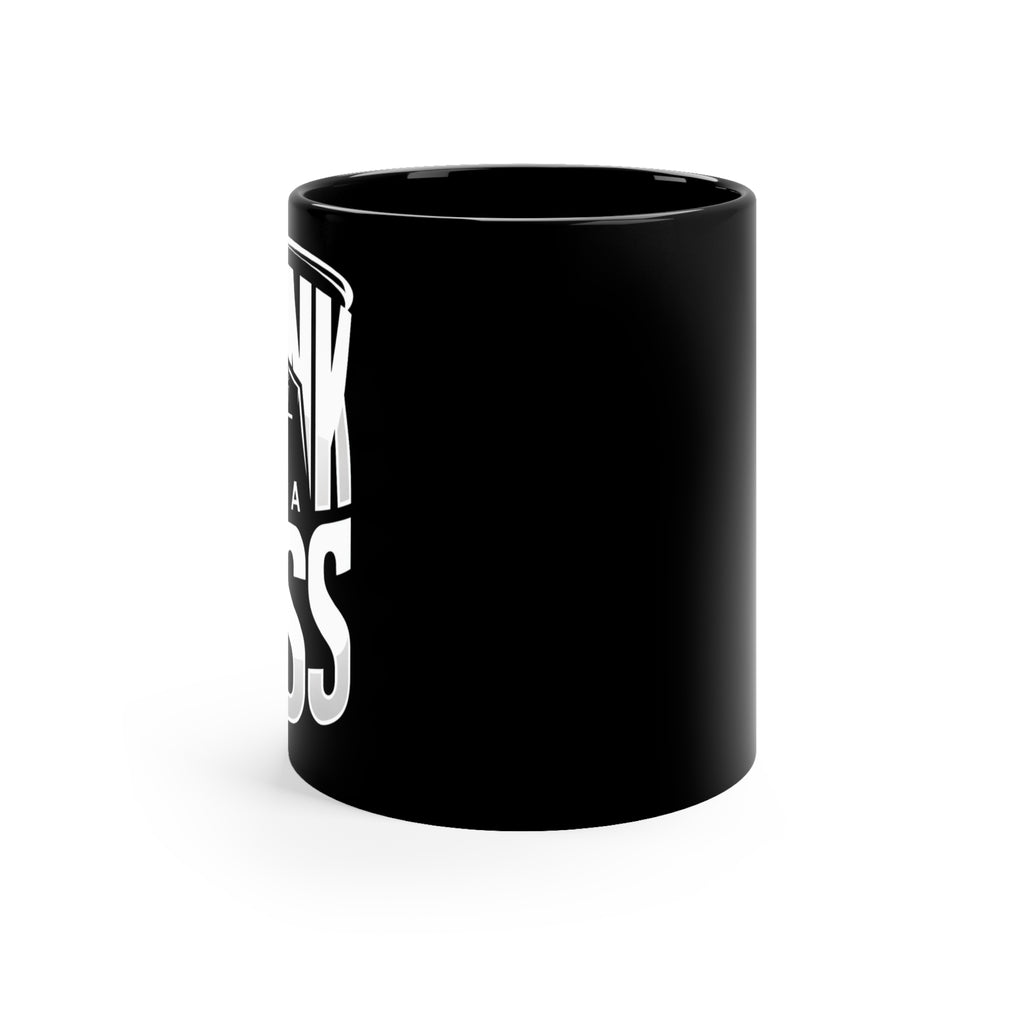 Drink Like A Boss - Black Coffee Mug, 11oz