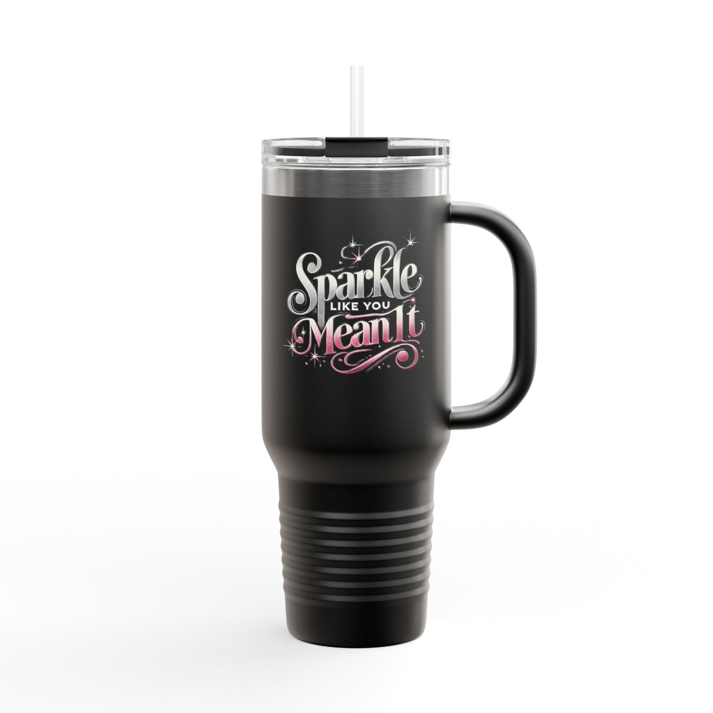 "Sparkle Like You Mean It" - Insulated Travel Mug, 40oz