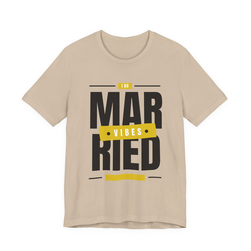 Married Vibes - Unisex Jersey Short Sleeve Tee