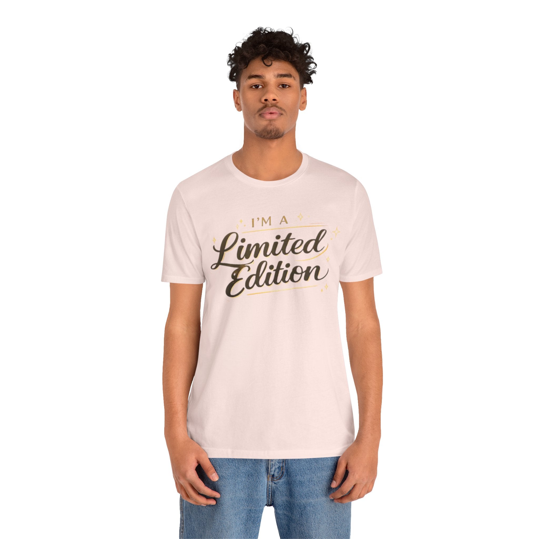I’m A Limited Edition – Unisex Tee