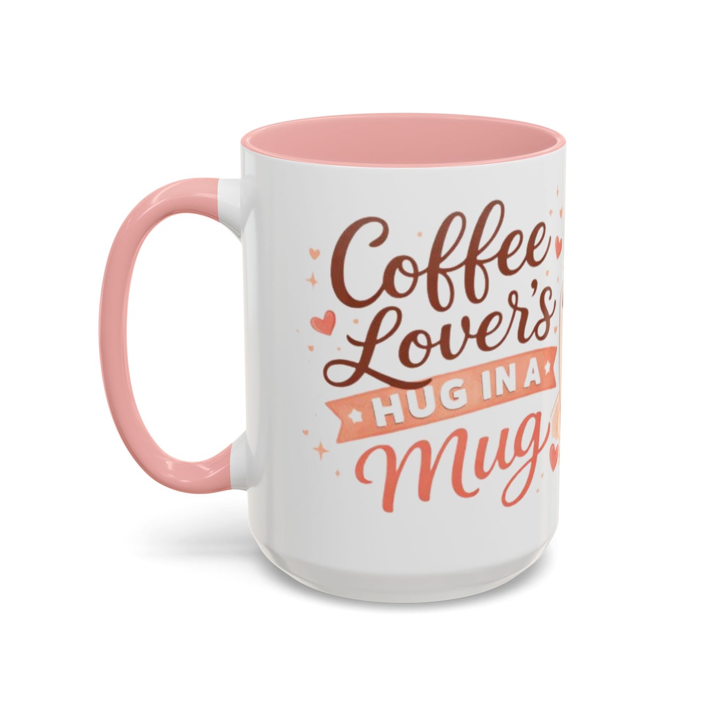 Coffee Lover’s Hug in a Mug – Accent Coffee Mug
