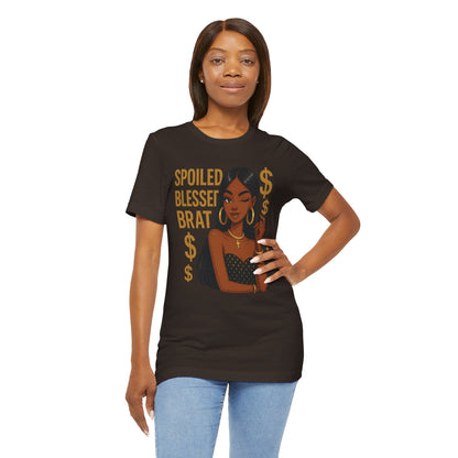 Spoiled, Blessed Brat - Unisex Jersey Short Sleeve Tee