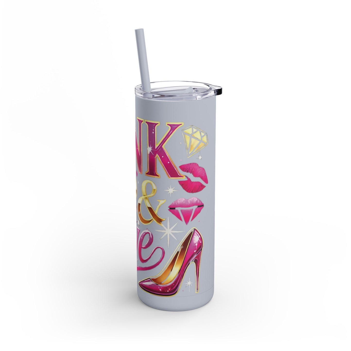 Pink, Sip & Love - Maars Maker Skinny Matte Tumbler, 20oz - Creatively Designed Shop