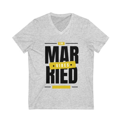 Married Vibes - Unisex Jersey Short Sleeve V-Neck Tee