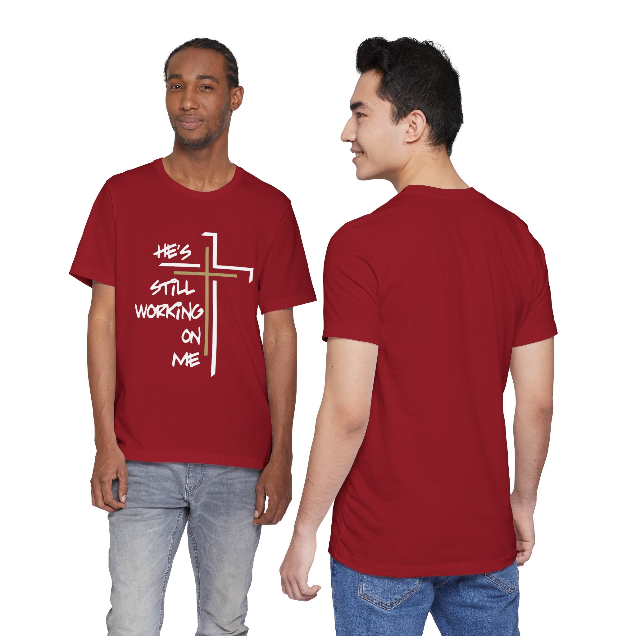 He's Still Working On Me - Unisex Jersey Short Sleeve Tee
