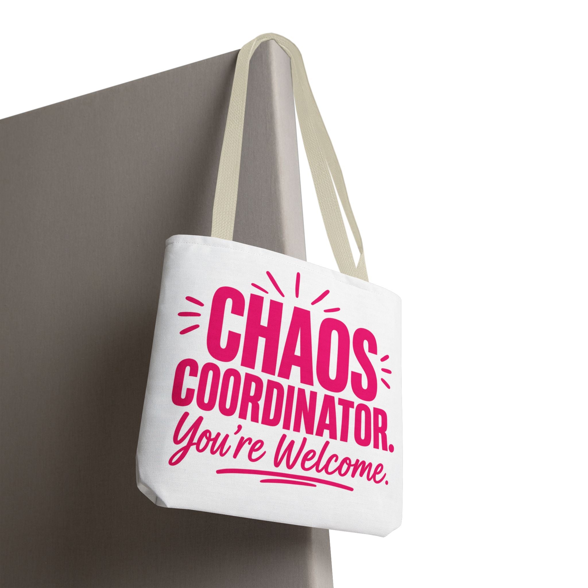Chaos Coordinator, You’re Welcome - Tote Bag