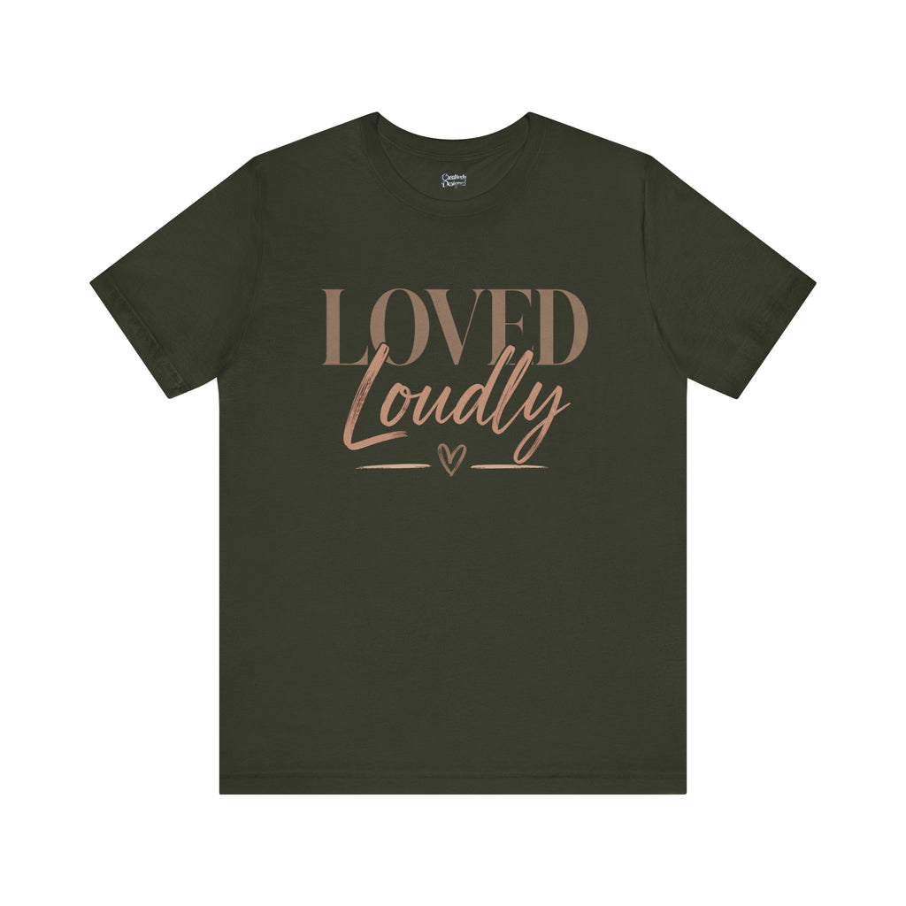 Loved Loudly - Jersey Short Sleeve Tee