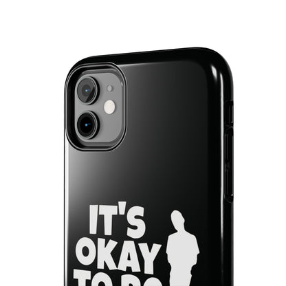 It's Okay To Be Good - Tough Phone Cases